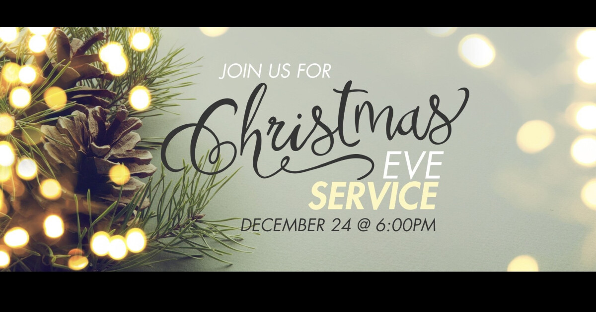 Christmas Eve Service | Hillcrest Christian Church